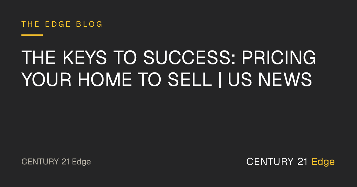 The Keys to Success: Pricing Your Home to Sell | US News